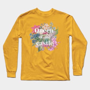 Queen of the Castle Long Sleeve T-Shirt